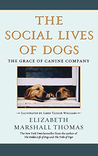 Beispielbild fr The Social Lives of Dogs: The Grace of Canine Company zum Verkauf von Gulf Coast Books