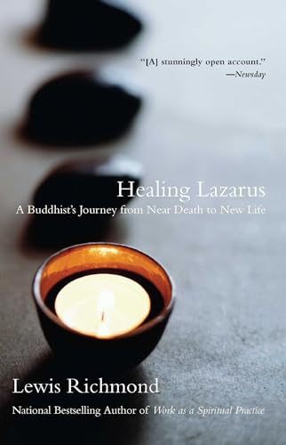 9780743422611: Healing Lazarus: A Buddhist's Journey from Near Death to New Life