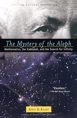 Beispielbild fr The Mystery of the Aleph : Mathematics, the Kabbalah, and the Search for Infinity zum Verkauf von Better World Books