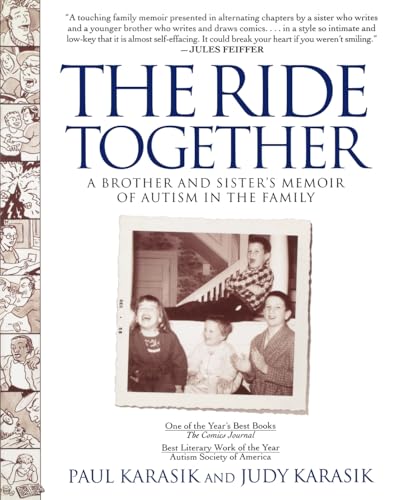 Imagen de archivo de The Ride Together: A Brother and Sister's Memoir of Autism in the Family a la venta por ThriftBooks-Atlanta