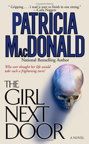 The Girl Next Door: A Novel (9780743423625) by MacDonald, Patricia