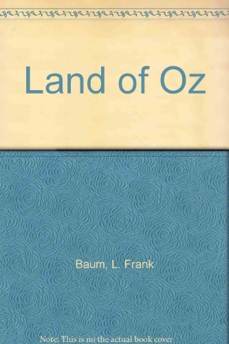 Beispielbild fr The Land of Oz zum Verkauf von Cathy's Half Price Books