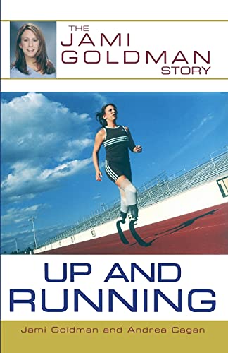 Stock image for Up and Running : The Jami Goldman Story for sale by Better World Books: West