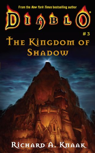 Kingdom of Shadow (Diablo, Book 3) (9780743426923) by Knaak, Richard A.