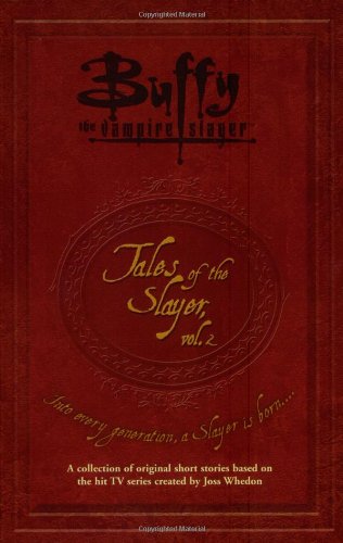 Beispielbild fr Tales of the Slayer, Volume 2 (Buffy the Vampire Slayer) zum Verkauf von ZBK Books