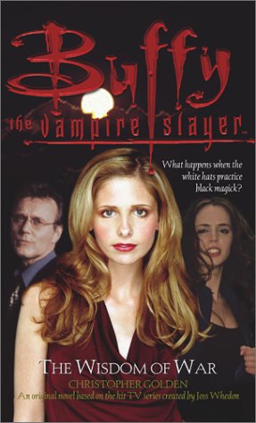 Beispielbild fr The Wisdom of War (Buffy the Vampire Slayer) zum Verkauf von BooksRun