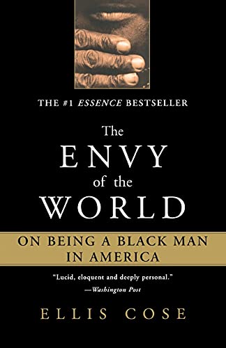 Stock image for The Envy of the World : On Being a Black Man in America for sale by Better World Books