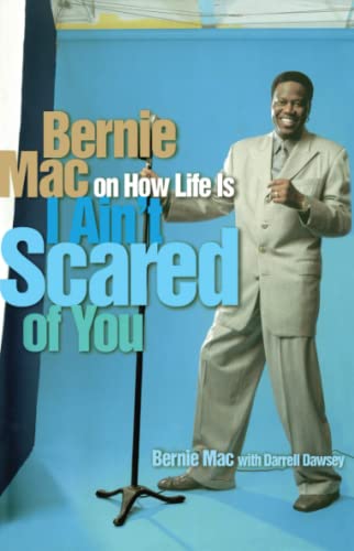 Stock image for I Ain't Scared of You: Bernie Mac on How Life Is for sale by SecondSale