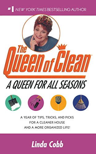 Beispielbild fr A Queen for All Seasons: A Year of Tips, Tricks, and Picks for a Cleaner House and a More Organized Life! zum Verkauf von Wonder Book