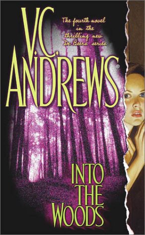 Into the Woods (De Beers Series) - Andrews, V.C.