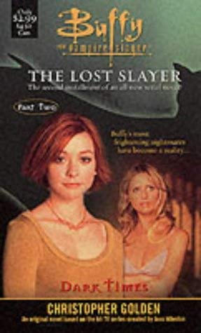 Golden, C: Buffy: Bk. 2: The Lost Slayer (Buffy the Vampire Slayer S., Band 2)