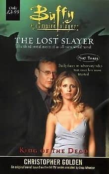 Imagen de archivo de King of the Dead (Bk. 3): The Lost Slayer (Buffy the Vampire Slayer S.) a la venta por WorldofBooks