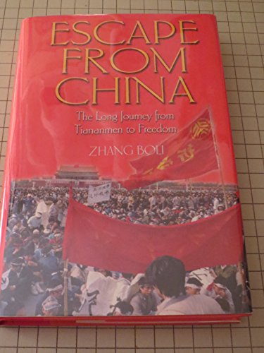 Stock image for Escape from China: The Long Journey from Tiananmen to Freedom for sale by ThriftBooks-Dallas