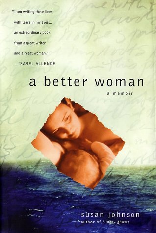 Beispielbild fr A Better Woman : A Memoir of Motherhood zum Verkauf von Better World Books