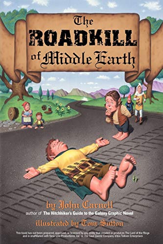 Stock image for The Roadkill of Middle Earth for sale by Better World Books