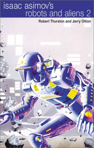 Imagen de archivo de Isaac Asimov's Robots and Aliens a la venta por Better World Books