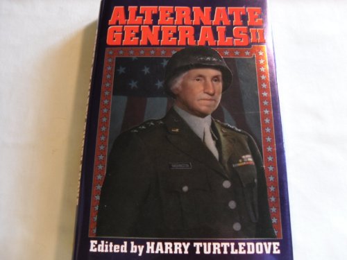 Beispielbild fr Alternate Generals II: *Signed* zum Verkauf von All-Ways Fiction