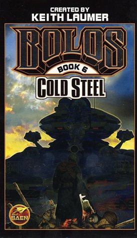 Beispielbild fr Cold Steel: Bolos Book 6 zum Verkauf von BooksRun