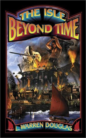 Stock image for The Isle Beyond Time for sale by Better World Books: West