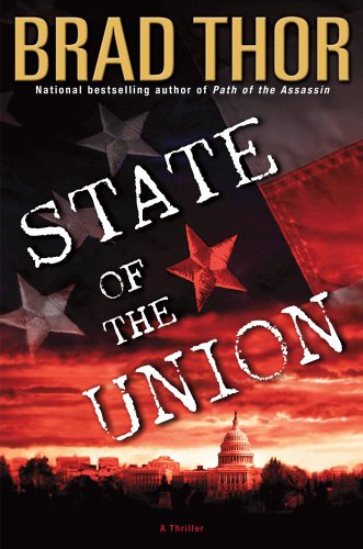 State of the Union: A Thriller (9780743436779) by Thor, Brad