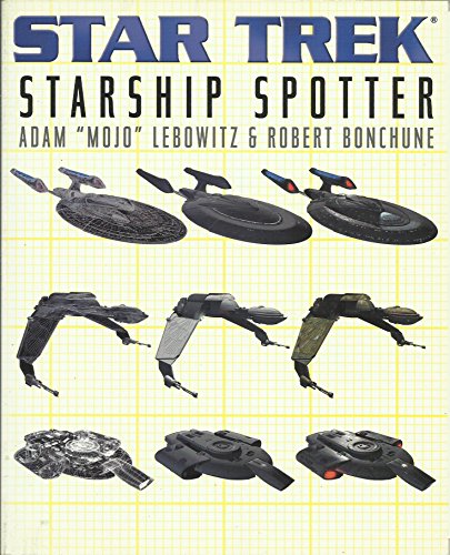 Starship Spotter (Star Trek (Unnumbered Paperback)) (9780743437257) by Lebowitz, Adam; Bonchune, Robert