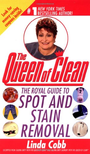 Imagen de archivo de The Queen of Clean: The Royal Guide to Spot and Stain Removal a la venta por SecondSale