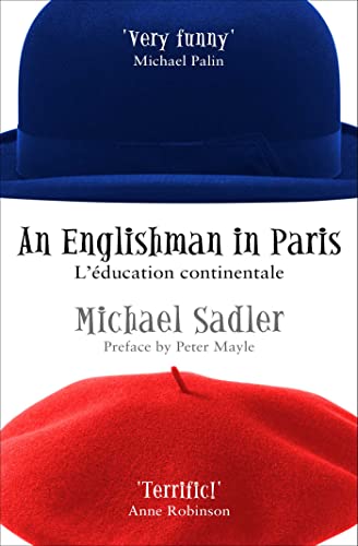 Beispielbild fr An Englishman In Paris: L'education Continentale zum Verkauf von WorldofBooks