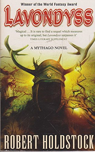 Stock image for Lavondyss - a Mythago Novel - Journey to an Unknown Region for sale by Books@Ruawai