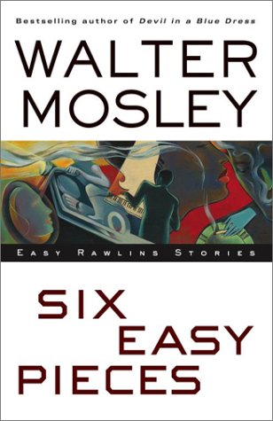 9780743442527: Six Easy Pieces: Easy Rawlins Stories