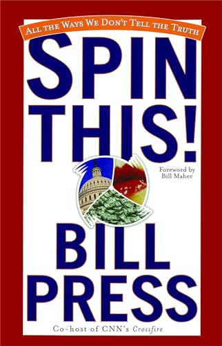 Imagen de archivo de Spin This!: All the Ways We Don't Tell the Truth a la venta por Your Online Bookstore