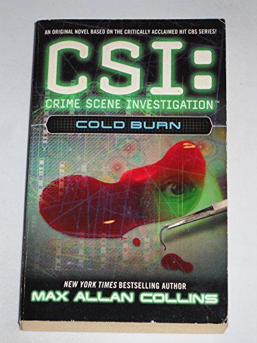 Imagen de archivo de Cold Burn (CSI) a la venta por Once Upon A Time Books