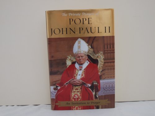 Beispielbild fr An Invitation to Prayer (Private Prayers of Pope John Paul II) zum Verkauf von Wonder Book