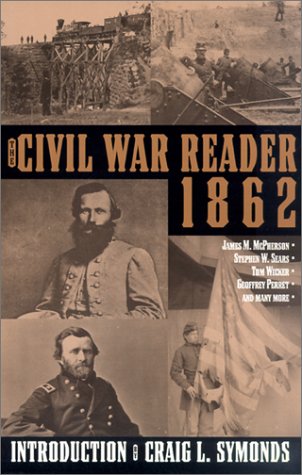Imagen de archivo de The Civil War Reader: 1862 a la venta por Wonder Book