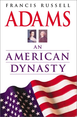 Beispielbild fr Adams: An American Dynasty zum Verkauf von Wonder Book