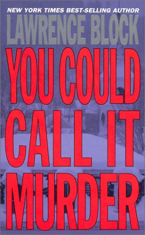 You Could Call It Murder (9780743445153) by Block, Lawrence
