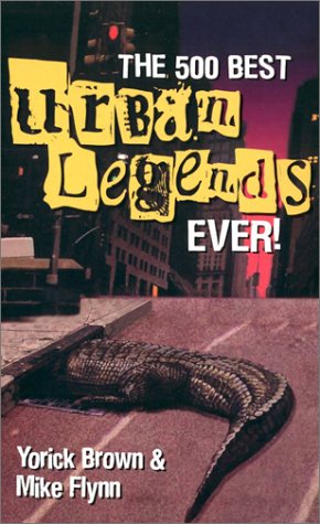 Beispielbild fr The 500 Best Urban Legends Ever! zum Verkauf von HPB-Ruby