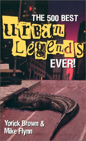Stock image for The 500 Best Urban Legends Ever! for sale by HPB-Ruby