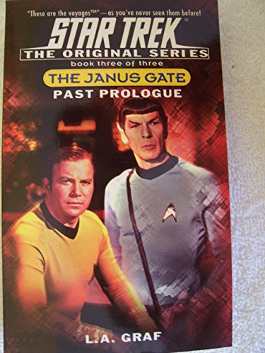 Beispielbild fr Past Prologue: Janus Gate Book Three (Star Trek: the Original Series - the Janus Gate) zum Verkauf von Wonder Book