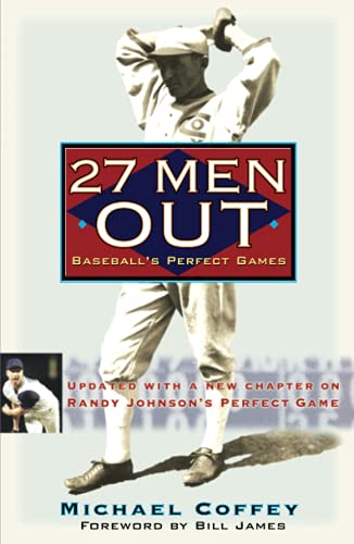 Beispielbild fr 27 Men Out: Baseball's Perfect Games zum Verkauf von Wonder Book