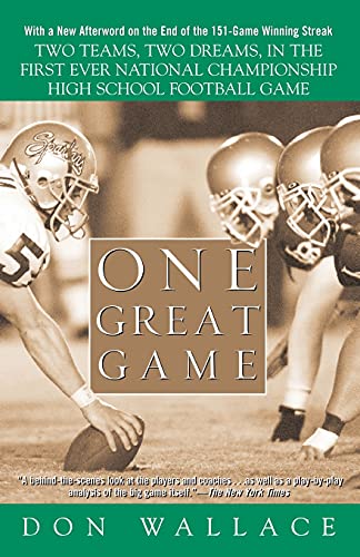 Beispielbild fr One Great Game : Two Teams, Two Dreams, in the First Ever National Championship High School Football Game zum Verkauf von Better World Books