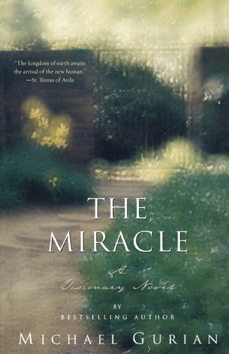 Imagen de archivo de The Miracle: A Visionary Novel a la venta por Wonder Book