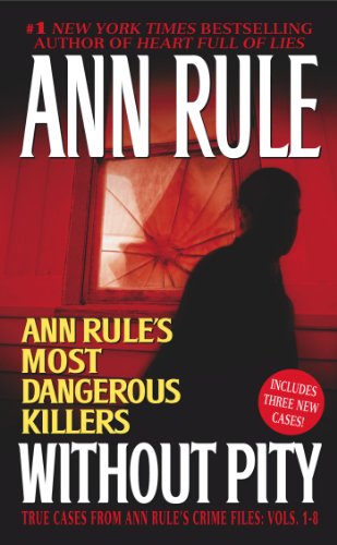 Beispielbild fr Without Pity: Ann Rule's Most Dangerous Killers zum Verkauf von Orion Tech
