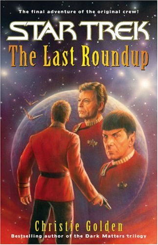 Beispielbild fr Star Trek: The Last Roundup zum Verkauf von All-Ways Fiction