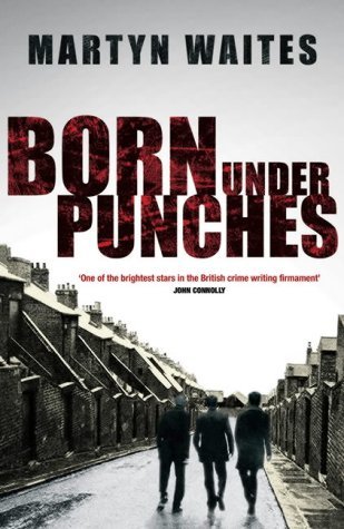 Stock image for Born Under Punches for sale by WorldofBooks