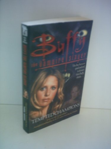 Buffy: Tempted Champions (Buffy the Vampire Slayer S) (9780743449601) by Yvonne Navarro