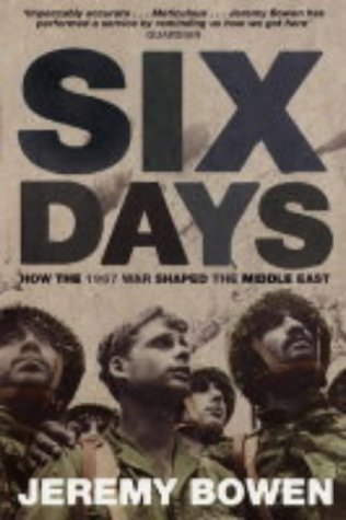Stock image for Six Days : How the 1967 War Shaped the Middle East for sale by Better World Books