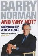 Imagen de archivo de And Why Not?: Memoirs Of A Film Lover a la venta por WorldofBooks