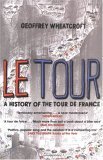 Imagen de archivo de Le Tour: A History of the Tour de France a la venta por WorldofBooks