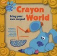 Beispielbild fr BLUE'S CLUES: CRAYON WORLD (BLUE zum Verkauf von BennettBooksLtd