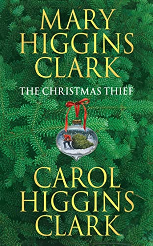 The Christmas Thief (9780743450164) by Clark, Carol Higgins; Clark, Mary Higgins